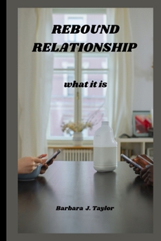 Rebound Relationship: what it is
