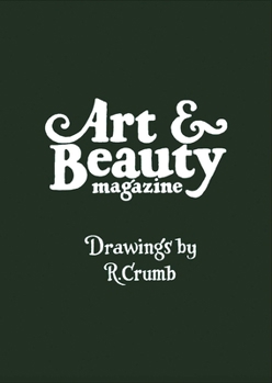 Paperback Art & Beauty Magazine: Drawings by R. Crumb Ltd Book