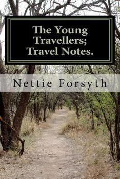 Paperback The Young Travellers; Travel Notes. Book