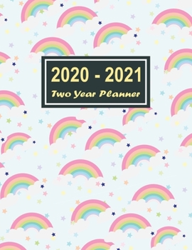 2020-2021 Two Year Planner: Blue Sky Rainbow White Cover Two Year Planner, Two Year Calendar 2020-2021, Daily Monthly Planner 2020 Size 8.5 x 11 Inch, ... Organizer, Logbook, Planner 2020-2021 daily