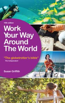 Paperback Work Your Way Around the World: The Globetrotter's Bible Book