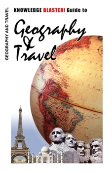 Paperback KNOWLEDGE BLASTER! Guide to Geography and Travel Book