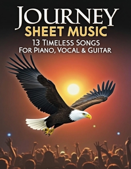 Paperback Journey Sheet Music: 13 Timeless Songs for Piano, Vocal & Guitar Book