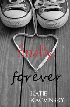 Finally, Forever - Book #3 of the First Comes Love