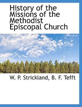 History of the Missions of the Methodist Episcopal Church