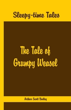 The Tale of Grumpy Weasel - Book  of the Sleepy-Time Tales