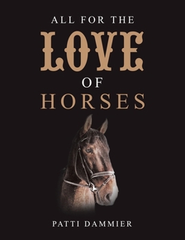 Paperback All for the Love of Horses Book