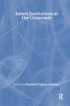 Paperback Israeli Institutions at the Crossroads Book