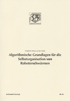 Paperback Algorithmische Grundlagen Für Die Selbstorganisation Von Roboterschwärmen [German] Book