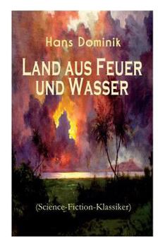 Paperback Land aus Feuer und Wasser (Science-Fiction-Klassiker): Die Kraft der Tiefe Book