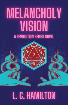 Paperback Melancholy Vision: A Revolution Series Book