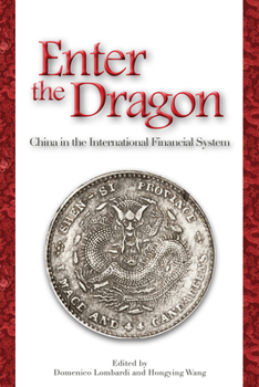 Paperback Enter the Dragon: China in the International Financial System Book