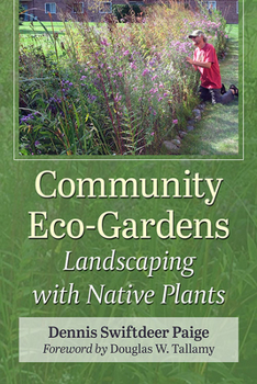 Paperback Community Eco-Gardens: Landscaping with Native Plants Book