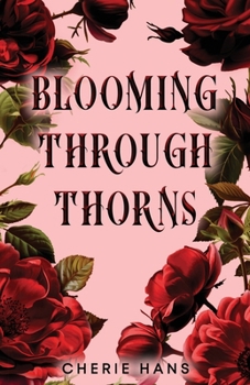 Paperback Blooming Through Thorns Book