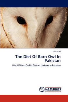 Paperback The Diet of Barn Owl in Pakistan Book