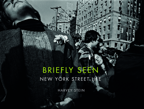 Hardcover Briefly Seen: New York Street Life Book