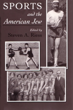 Sports and the American Jew (Sports and Entertainment) - Book  of the Sports and Entertainment