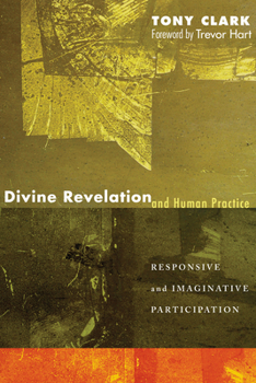 Hardcover Divine Revelation and Human Practice Book