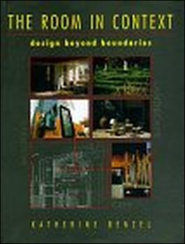 Hardcover The Room in Context: Design Beyond Boundaries Book