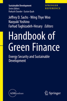 Hardcover Handbook of Green Finance: Energy Security and Sustainable Development Book