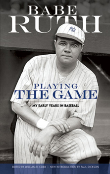 Paperback Playing the Game: My Early Years in Baseball Book