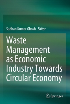 Paperback Waste Management as Economic Industry Towards Circular Economy Book