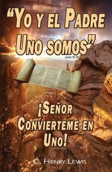 Paperback Yo y el Padre uno somos [Spanish] Book