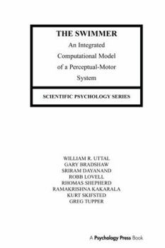 Paperback The Swimmer: An Integrated Computational Model of a Perceptual-Motor System Book