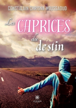 Paperback Les caprices du destin [French] Book