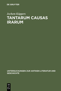 Hardcover Tantarum causas irarum [German] Book