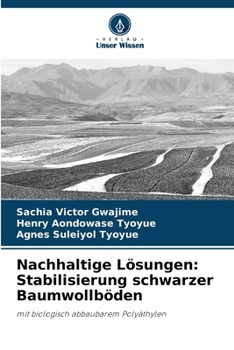 Nachhaltige Lösungen: Stabilisierung schwarzer Baumwollböden (German Edition)