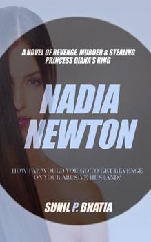 Paperback Nadia Newton: A Novel of Revenge, Murder & Stealing Princess Diana's Ring Book