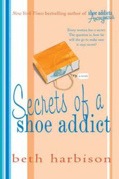 Secrets of a shoe addict - Book #2 of the Shoe Addict