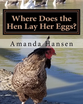 Paperback Where Does the Hen Lay Her Eggs? Book