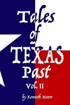 Paperback Tales of Texas Past Vol. II Book