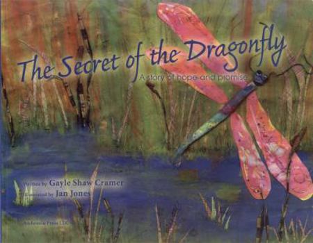 Perfect Paperback The Secret of the Dragonfly, a story of hope and promise Book