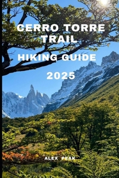 Paperback Cerro Torre Trail Hiking Guide 2025 Book