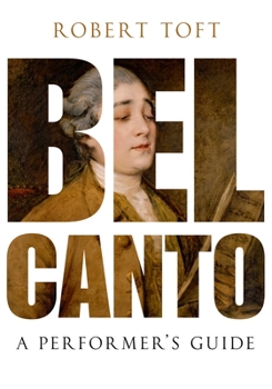 Paperback Bel Canto: A Performer's Guide Book