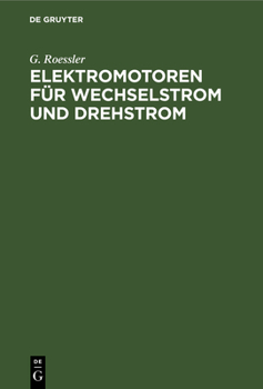 Hardcover Elektromotoren Für Wechselstrom Und Drehstrom [German] Book