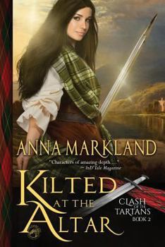 Kilted at the Altar - Book #2 of the Clash of the Tartans