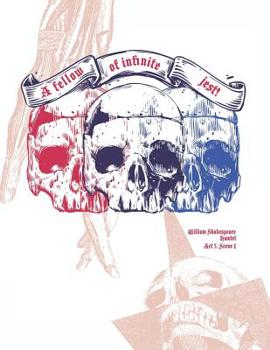 Alas Poor Yorick!...A Fellow Of Infinite Jest!: William Shakespeare Quote From Hamlet - College Ruled Composition Notebook Journal For School And Univ