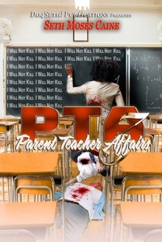 Paperback PTA: Parent Teacher Affairs 3: The Finale Book