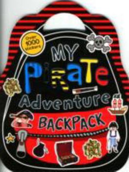Paperback Shaped Sticker Books: My Pirate Adventure Backpack Book