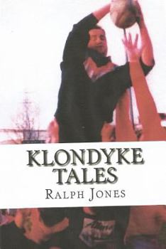 Paperback Klondyke tales. Revised edition Book