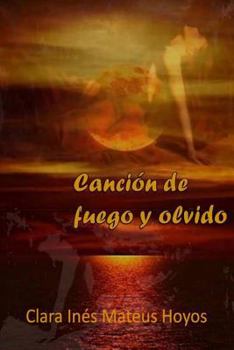Paperback Cancion de fuego y olvido [Spanish] Book