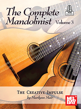 Paperback The Complete Mandolinist Volume 3 the Creative Impulse Book