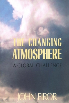 Paperback The Changing Atmosphere: A Global Challenge Book
