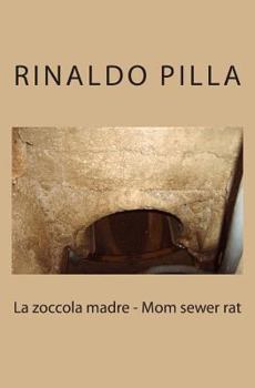 Paperback La zoccola madre - Mom sewer rat Book