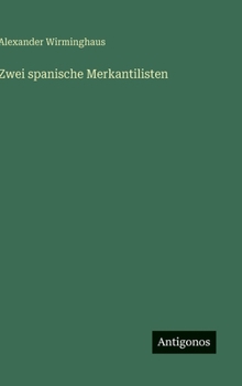 Hardcover Zwei spanische Merkantilisten [German] Book