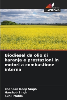 Paperback Biodiesel da olio di karanja e prestazioni in motori a combustione interna [Italian] Book